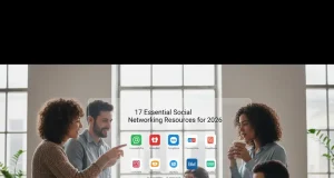 17 Essential Social Networking Resources for 2026