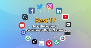 Best 17 Social Networking Resources for Digital Success digital networking resources