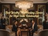 Best Wealthy Matchmaking Service for High-Value Relationships wealthy matchmaking service