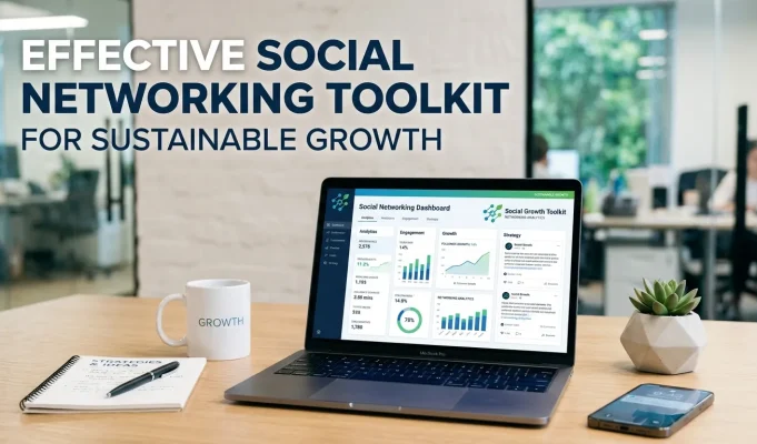 Effective Social Networking Toolkit for Sustainable Growth social networking resources
